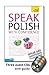 Speak Polish with Confidence with Three Audio CDs: A Teach Yourself Guide (Teach Yourself, Level 2)