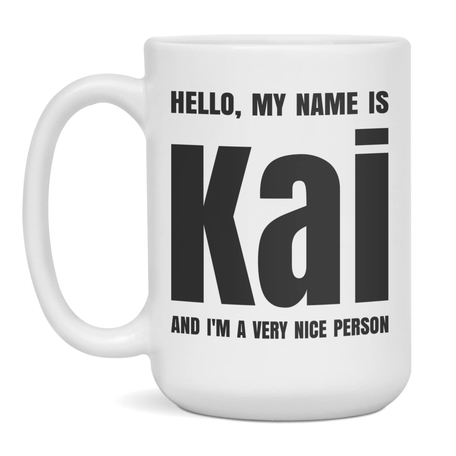 Amazon.com: Hello my name is Kai gift mug for Kai, 15-Ounce White