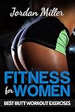 Fitness for Women: Best Butt Workout Exercises: Top 50 Butt Exercises 