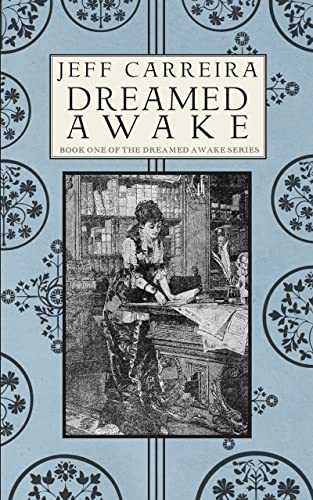 Dreamed Awake (Transdimensional Fiction)