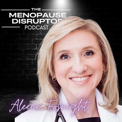 Reclaiming Pelvic Floor Health and Vaginal Estrogen with Dr. Aleece Fosnight cover art