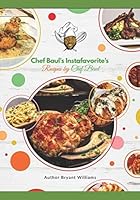 Chef Baul’s Instafavorite’s: Recipes by Chef Baul 1731132123 Book Cover