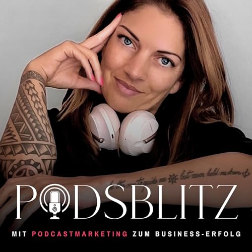 『PodsBlitz &bull; Mit Podcastmarketing zum Businesserfolg』のカバーアート