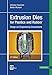 Produktbild Extrusion Dies for Plastics and Rubber: Design and Engineering Computations