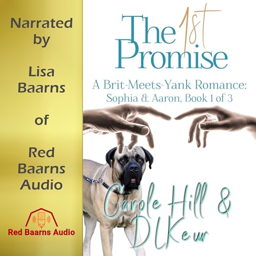 The 1st Promise: Sophia &amp;amp; Aaron by D. L. Keur, Carole Hill episode artwork