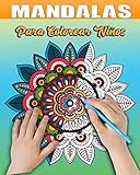 Mandalas Para Colorear Niños: Libro De Colorear Para Adultos con 46 Mandalas Para Meditar  Mandalas Faciles y Complejos Para Personas Mayores y Niños  Hermoso Diseño Geométrico Mandalas y Flores