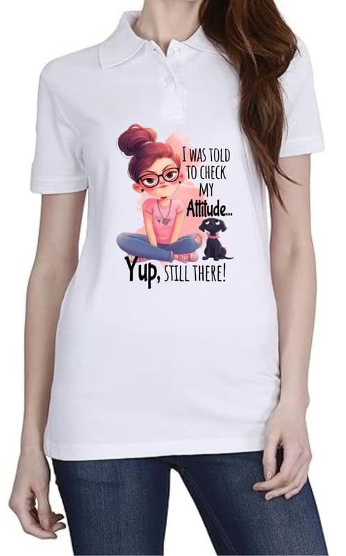 Attitude Still There White Women Polo T-Shirt-image-21