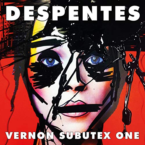 Vernon Subutex One (Written by Virginie Despentes, Frank Wynne - translator)