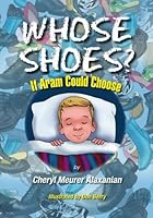 Whose Shoes? 1419621882 Book Cover