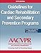 Guidelines for Cardia Rehabilitation and Secondary Prevention Programs-5th Edition With Web Resource