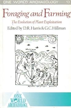 Paperback Foraging & Farming: The Evolution of Plant Exploitation (One World Archaeology) Book