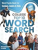  College Top 10 Word Search: Large Print Word Puzzle Book for Seniors, Adults and College Students - 50 Unique, College-Themed Categories - Fun, Memory Boosting Activities