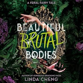 Beautiful Brutal Bodies Audiobook By Linda Cheng cover art