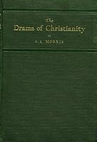 The drama of Christianity: An interpretation of the book of Revelation 0801061369 Book Cover