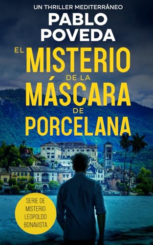 El Misterio de la Máscara de Porcelana: Un thriller...