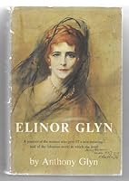 Elinor Glyn: a biography, 0090891600 Book Cover