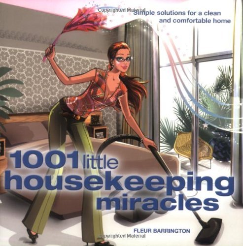 1001 Little Housekeeping Miracles by Barrington, Fleur (January 2, 2007) Paperback
