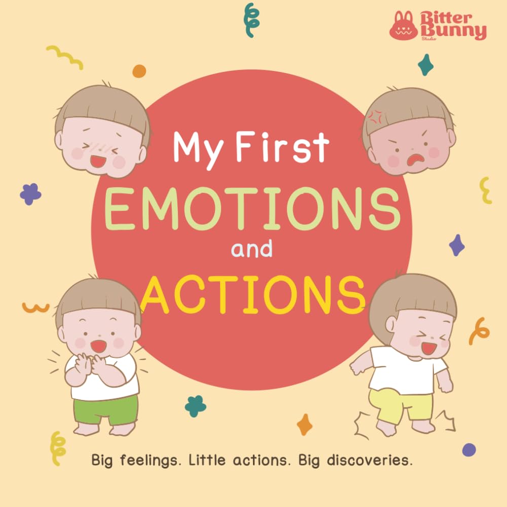 My First Emotions and Actions: Learn everyday actions, feelings, and expression words