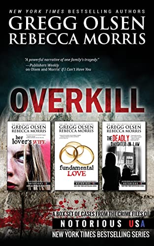 Overkill (True Crime Box Set, Notorious USA) (Crime Files of Notorious USA)