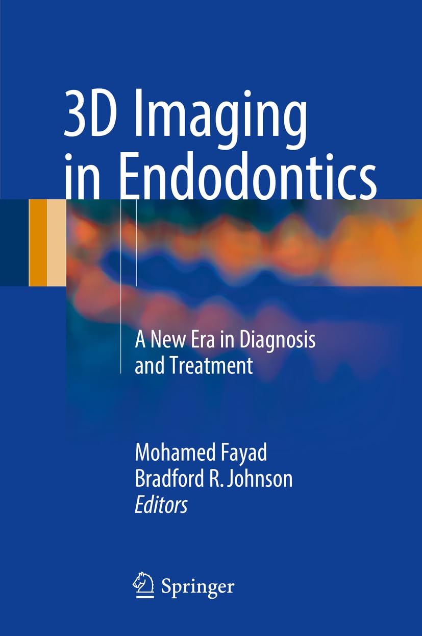 3D Imaging in Endodontics: A New Era in Diagnosis and Treatment