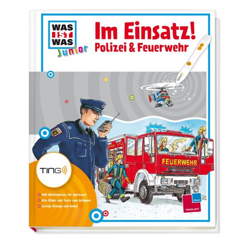Im Einsatz! Polizei & Feuerwehr: Über 550 Hörerlebnisse, kleine Spiele und Rätsel: 550 Hörerlebnisse für Spürnasen; Alle Bilder und Texte zum ... Löschangriff (Antippen, Spielen, Lernen!)