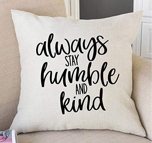 Always Stay Humble and Kind Pillow Cover Always Stay Humble and Kind Decor Pillow Covers Home Decor Southern Home Decor