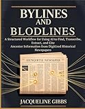 Bylines and Bloodlines: A Structured Workflow for Using AI to Find, Transcribe, Extract...