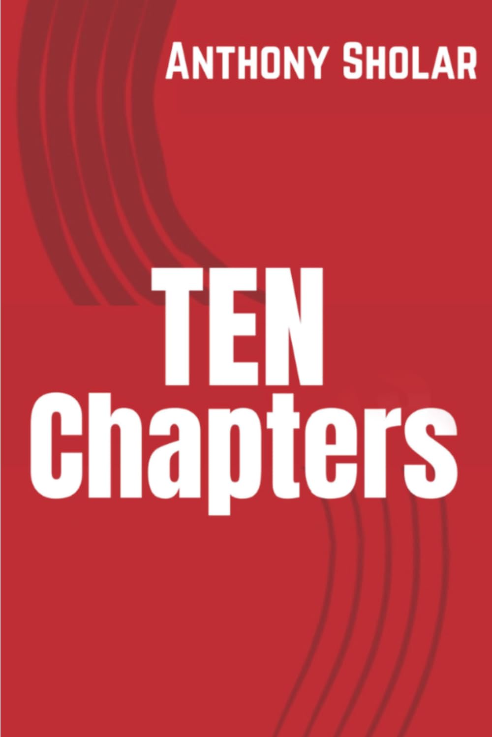 10 Chapters: God's Intentionality