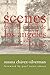 Scenes from la Cuenca de Los Angeles y otros Natural Disasters (Writing in Latinidad: Autobiographical Voices of U.S. Latinos/as)