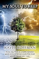 My Soul to Keep: The War Has Begun... 0996806229 Book Cover