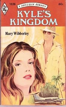 Mass Market Paperback Kyle`s Kingdom (Harlequin Romance, #1836) Book