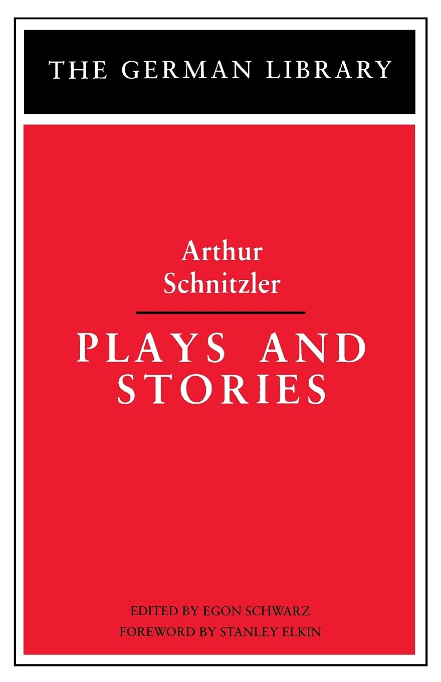 Plays and Stories: Arthur Schnitzler (German Library)