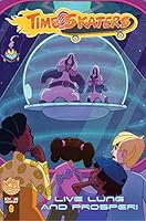 TimeSkaters : Issue 9: Live Lung and Prosper! 0998671444 Book Cover