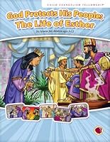 God Protects His People: The Life of Esther - Lesson Text Only-Visuals Sold Separately 1559767464 Book Cover