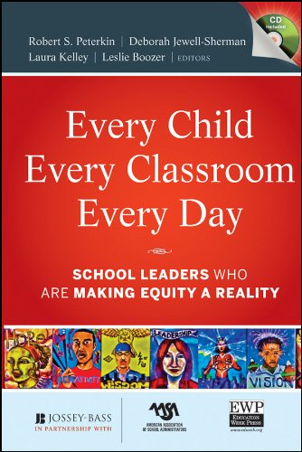 Every Child, Every Classroom, Every Day: School Leaders Who Are Making Equity a Reality