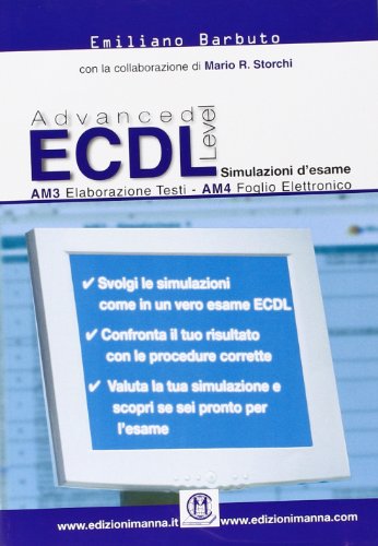  ECDL advanced level. Simulazioni d\'esame