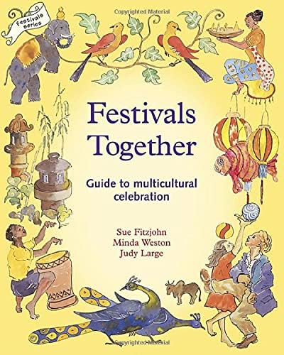 Festivals Together: A Guide to Multi-Cultural Celebration: 1 (Festivals and the Seasons) Paperback – 27 Jun. 1998