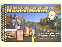 A Field Guide to Oklahoma's Historical Markers 0941498735 Book Cover