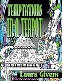 Temptations in a Teapot