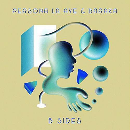 B Sides Persona La Ave Digital Music