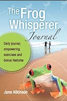 The Frog Whisperer Journal 0978005961 Book Cover