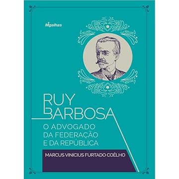 Capa do livro Ruy Barbosa – o Advogado da Federação e da República