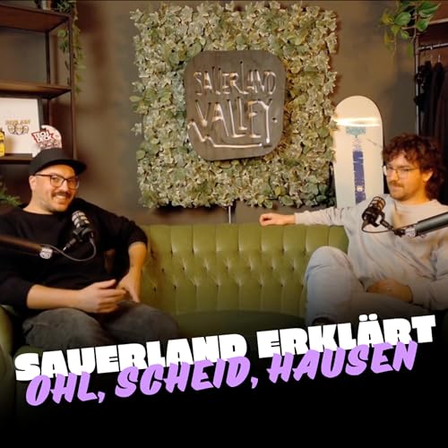 #041 Sauerland erkl&auml;rt: Ohl, Scheid, Sternenhimmel & Software-Fails