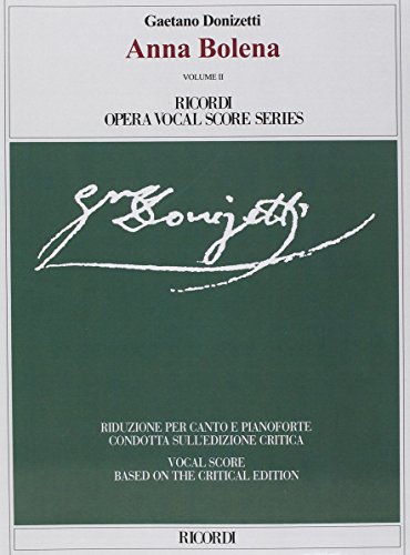 Anna Bolena: Ed. critica di Paolo Fabbri - Riduzione per canto e pianoforte