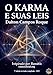 O KARMA E SUAS LEIS - RAMATÍS - 5a ed. com 422 pgs