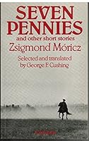 Seven Pennies And Other Short Stories 9631327140 Book Cover