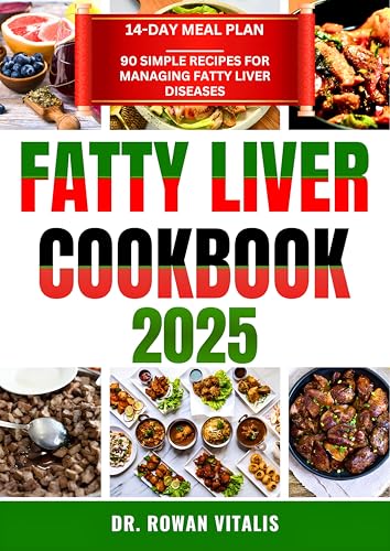 FATTY LIVER COOKBOOK 2025