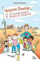 Monsieur Ganèche et le championnat du monde 2377311466 Book Cover