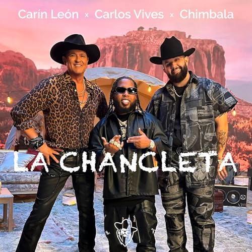 Carín León, Carlos Vives & Chimbala