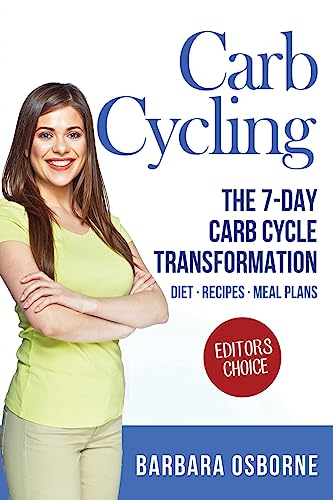 Carb Cycling: The 7-Day Carb Cycle Transformation